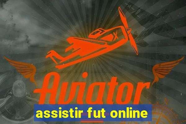 assistir fut online